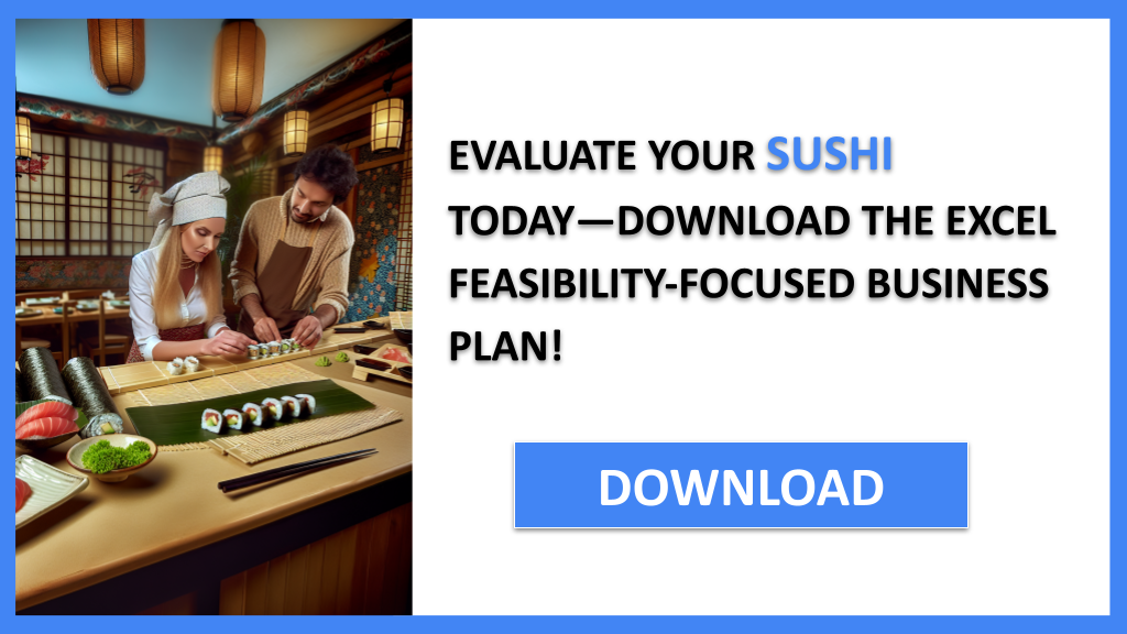 Sushi Feasibility Study FOR SUSHI-5