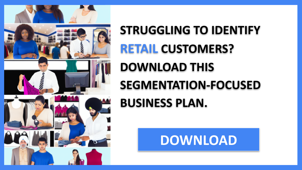 Business Plan Example for Retail - Retail Customer Segments- CTA1