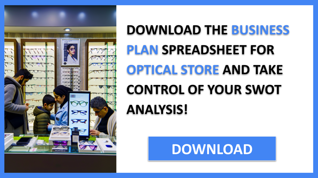 Exemple Business Plan pour Optical Store - Optical Store SWOT Analysis- CTA3