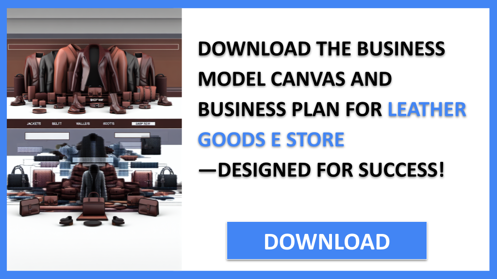 Leather Goods E Store Business Model Canvas FOR LEATHER GOODS E STORE-5