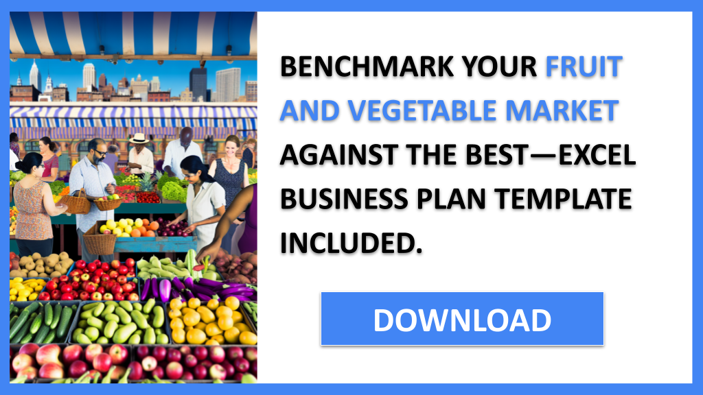 Fruit And Vegetable Market Competition Study FOR FRUIT AND VEGETABLE MARKET-5