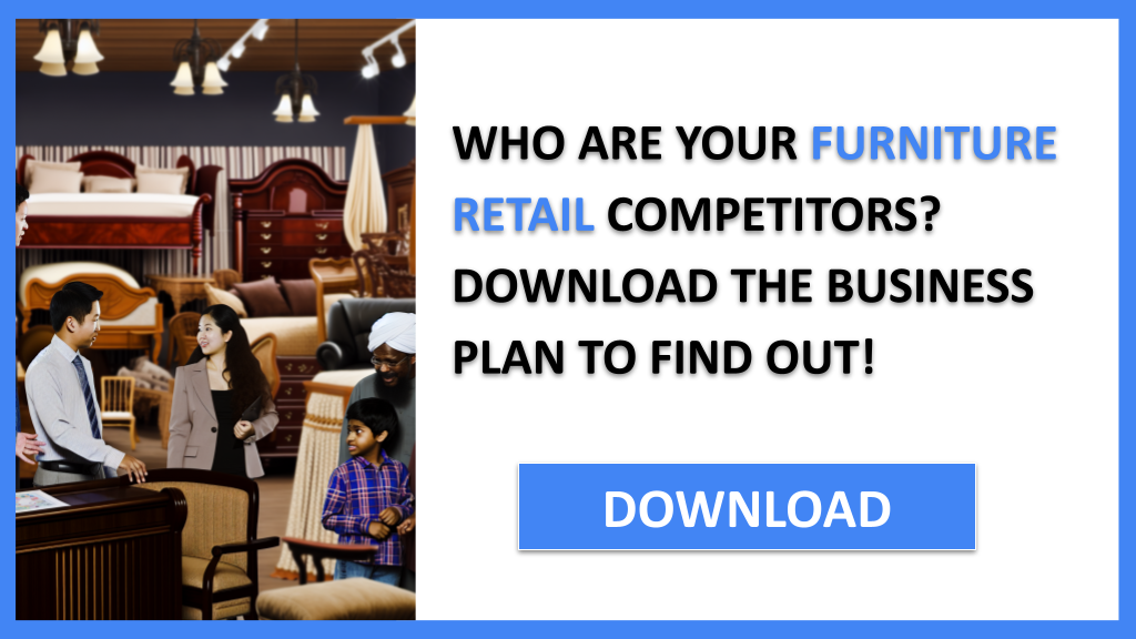 Furniture Retail Competition Study FOR FURNITURE RETAIL-4
