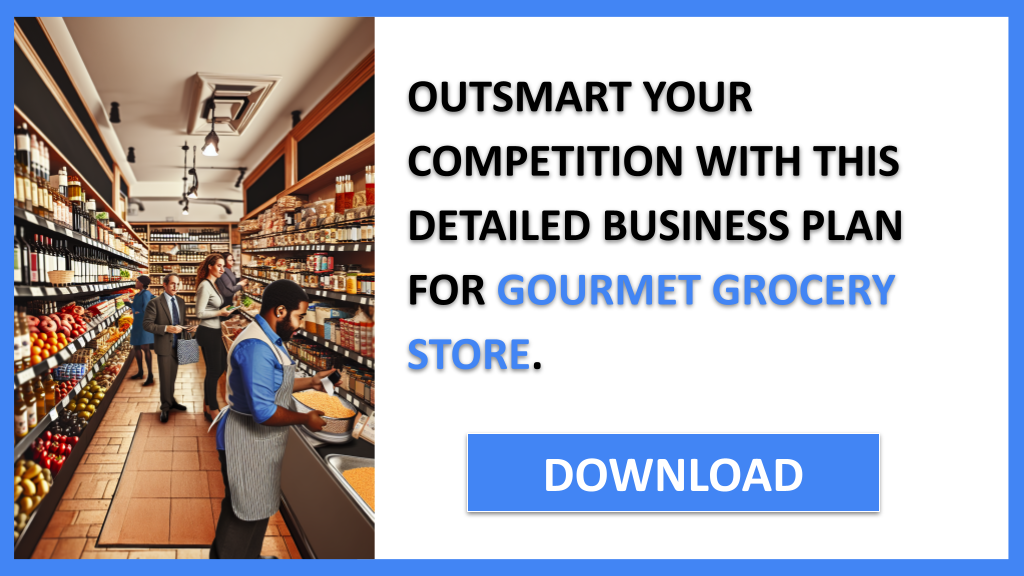 Gourmet Grocery Store Competition Study FOR GOURMET GROCERY STORE-6