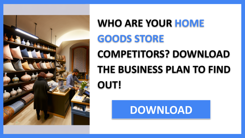 Home Goods Store Competition Study FOR HOME GOODS STORE-4