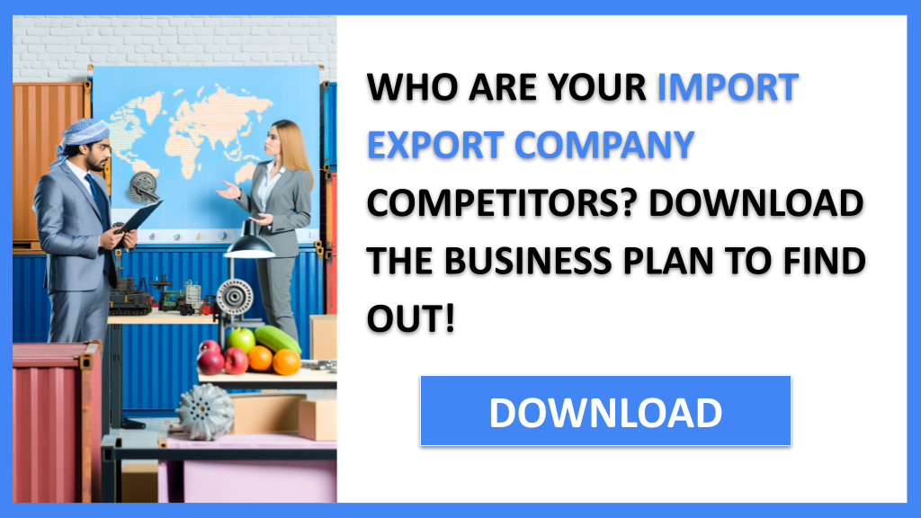 Import Export Company Competition Study FOR IMPORT EXPORT COMPANY-4