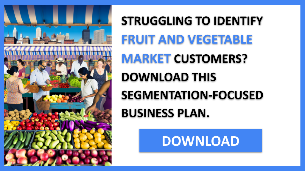 Fruit And Vegetable Market Customer Segments FOR FRUIT AND VEGETABLE MARKET-4