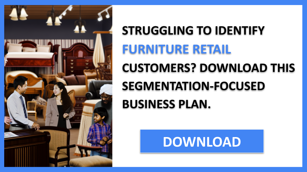 Furniture Retail Customer Segments FOR FURNITURE RETAIL-4