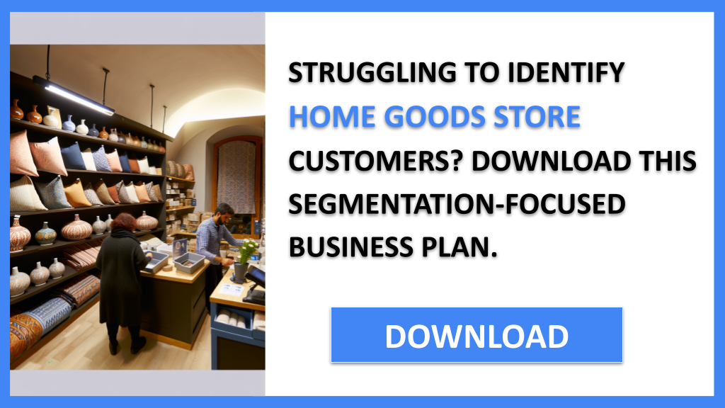 Home Goods Store Customer Segments FOR HOME GOODS STORE-4