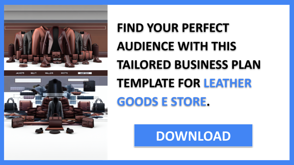 Leather Goods E Store Customer Segments FOR LEATHER GOODS E STORE-5