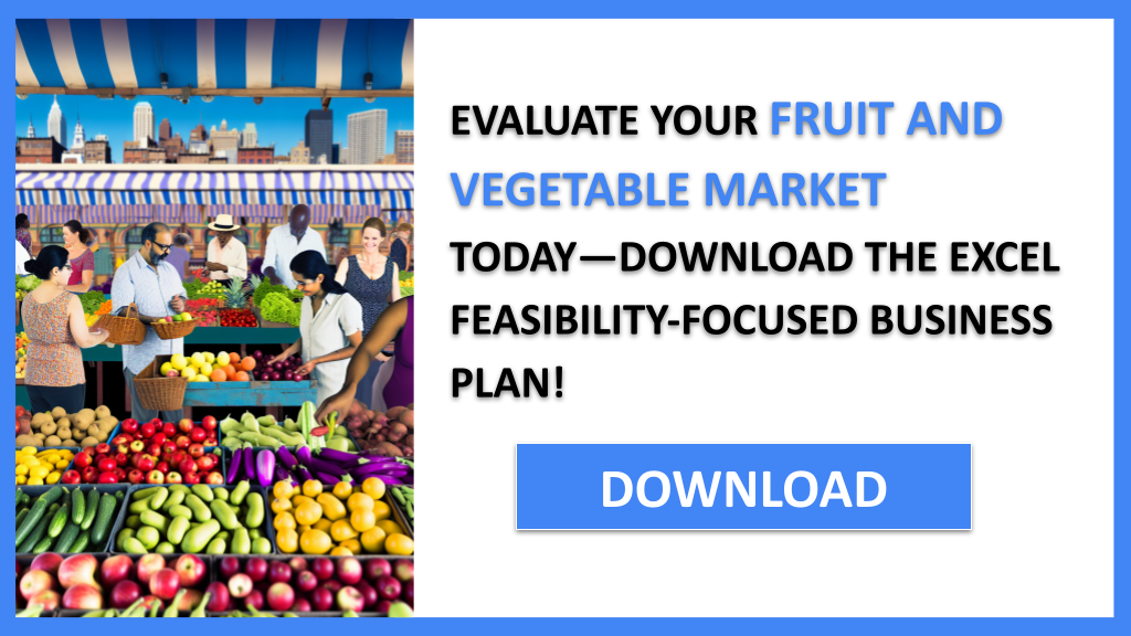 Fruit And Vegetable Market Feasibility Study FOR FRUIT AND VEGETABLE MARKET-5