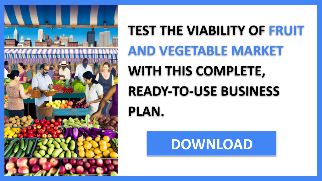 Fruit And Vegetable Market Feasibility Study FOR FRUIT AND VEGETABLE MARKET-6