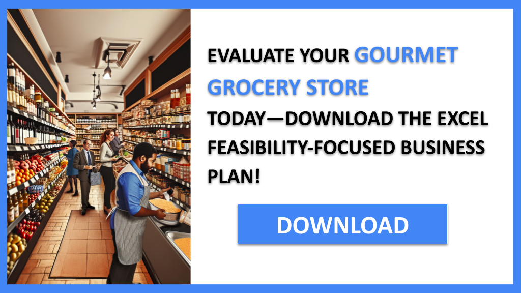 Gourmet Grocery Store Feasibility Study FOR GOURMET GROCERY STORE-5