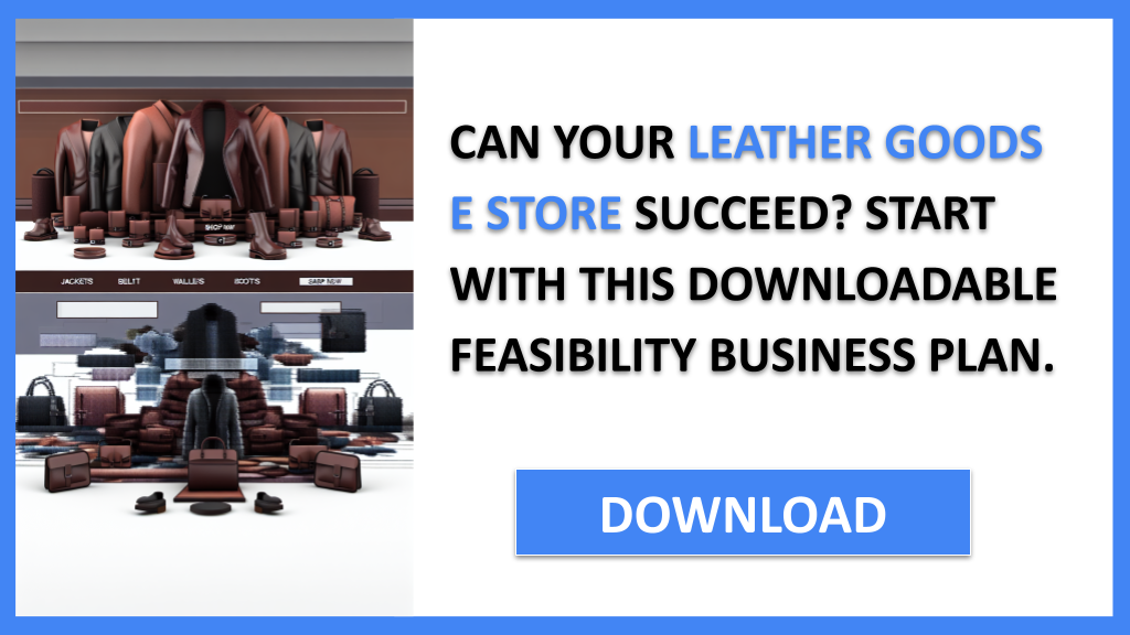 Leather Goods E Store Feasibility Study FOR LEATHER GOODS E STORE-4