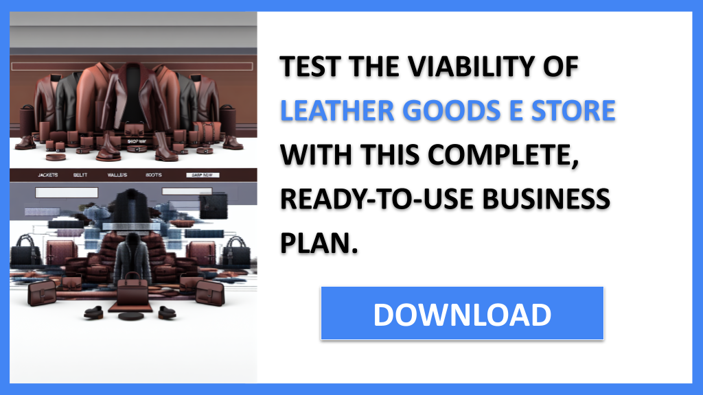 Leather Goods E Store Feasibility Study FOR LEATHER GOODS E STORE-6