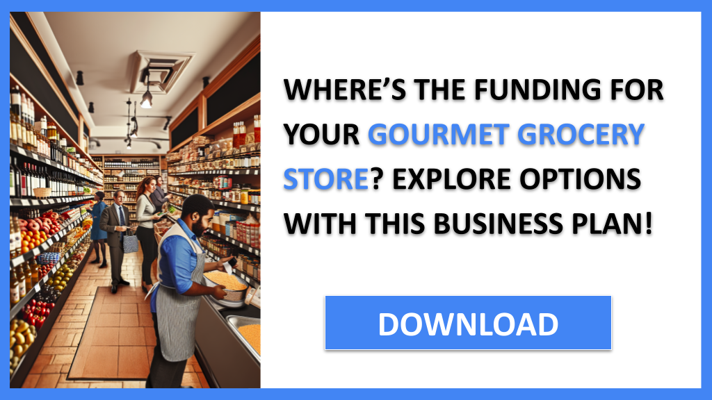 Gourmet Grocery Store Funding Options FOR GOURMET GROCERY STORE-4