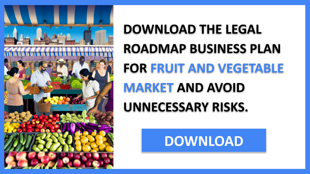 Fruit And Vegetable Market Legal Considerations FOR FRUIT AND VEGETABLE MARKET-5
