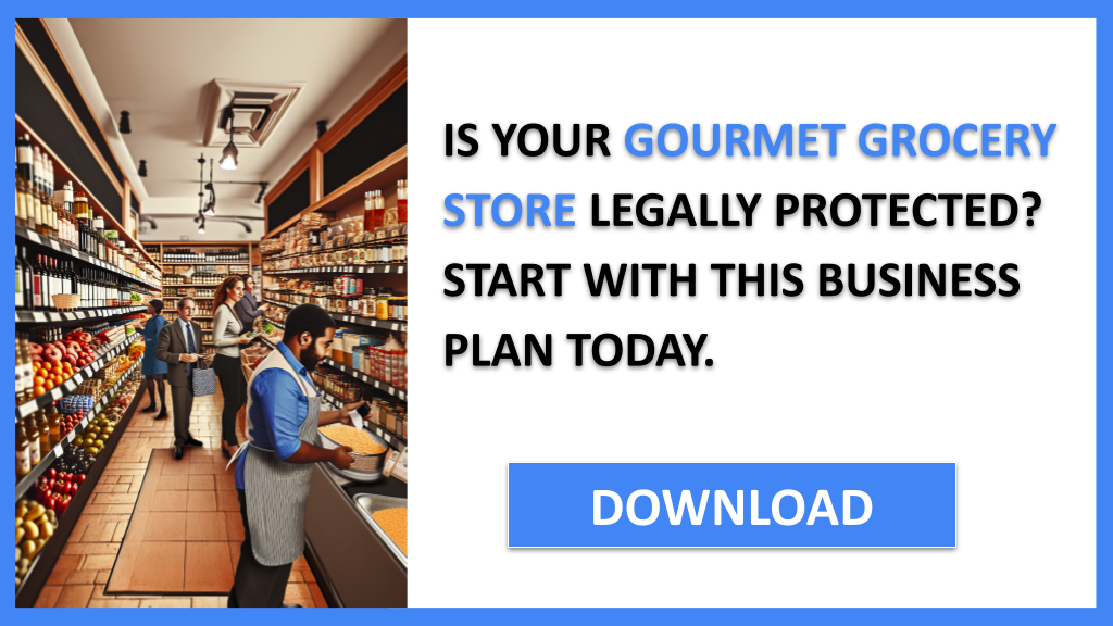 Gourmet Grocery Store Legal Considerations FOR GOURMET GROCERY STORE-4