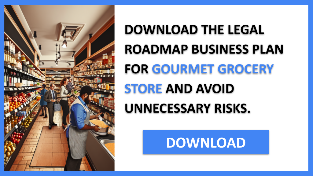 Gourmet Grocery Store Legal Considerations FOR GOURMET GROCERY STORE-5