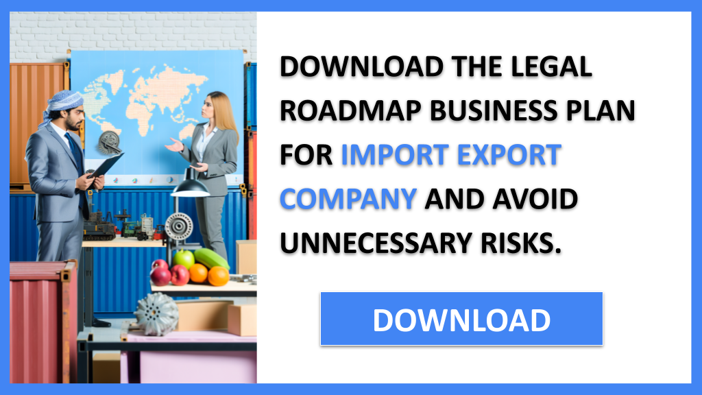 Import Export Company Legal Considerations FOR IMPORT EXPORT COMPANY-5