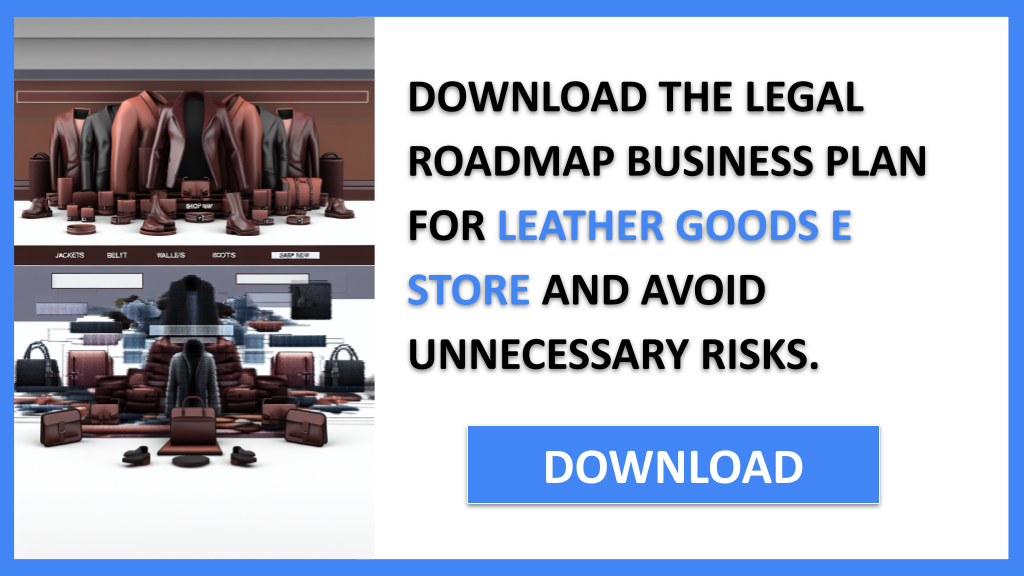 Leather Goods E Store Legal Considerations FOR LEATHER GOODS E STORE-5