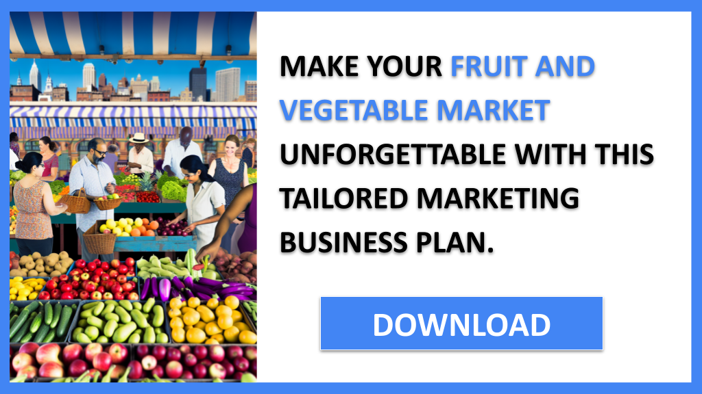 Fruit And Vegetable Market Marketing Plan FOR FRUIT AND VEGETABLE MARKET-6