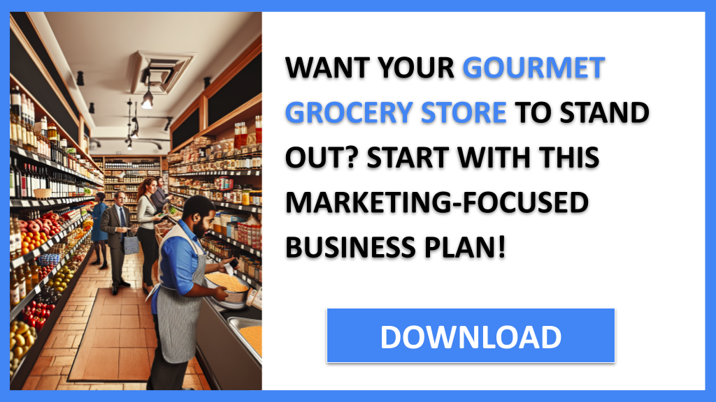 Gourmet Grocery Store Marketing Plan FOR GOURMET GROCERY STORE-4
