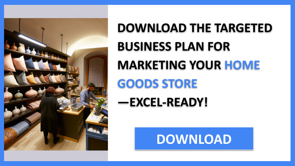 Home Goods Store Marketing Plan FOR HOME GOODS STORE-5