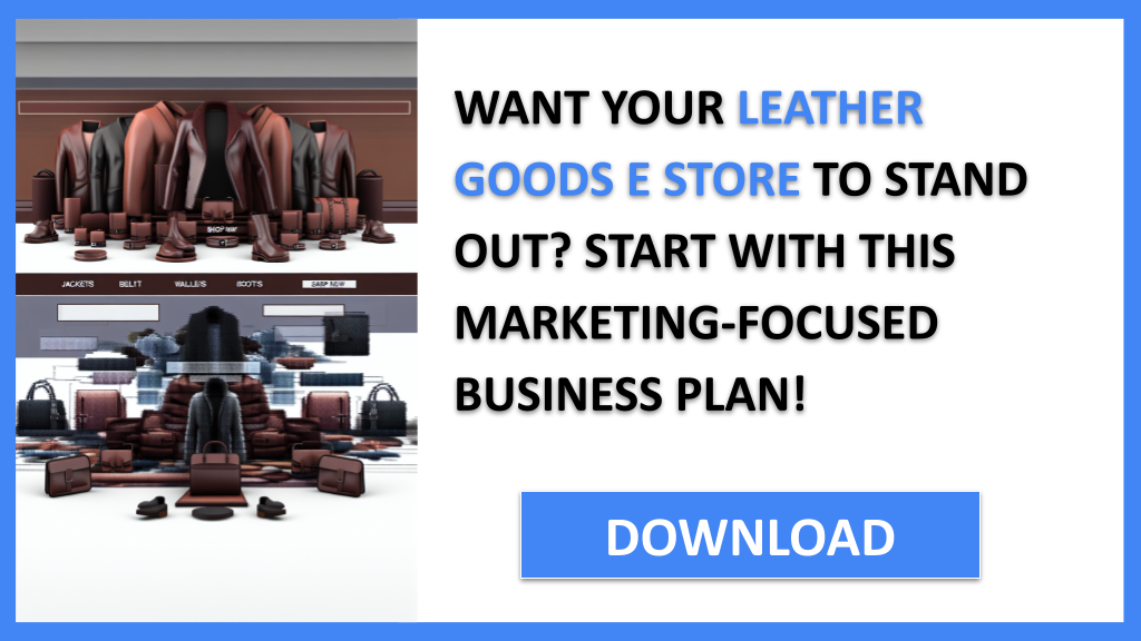 Leather Goods E Store Marketing Plan FOR LEATHER GOODS E STORE-4