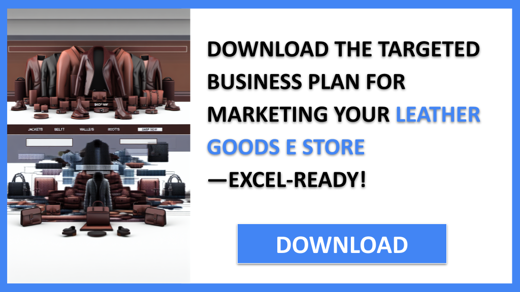 Leather Goods E Store Marketing Plan FOR LEATHER GOODS E STORE-5