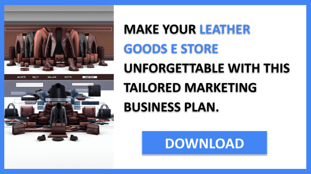 Leather Goods E Store Marketing Plan FOR LEATHER GOODS E STORE-6