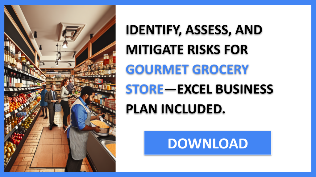 Gourmet Grocery Store Risk Management FOR GOURMET GROCERY STORE-5