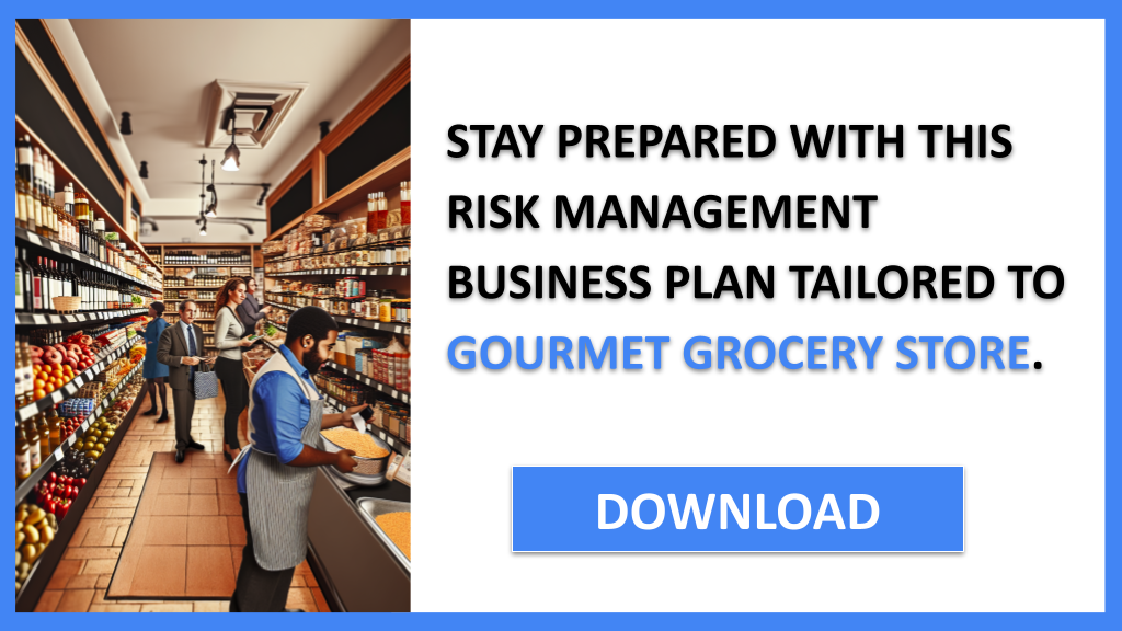 Gourmet Grocery Store Risk Management FOR GOURMET GROCERY STORE-6