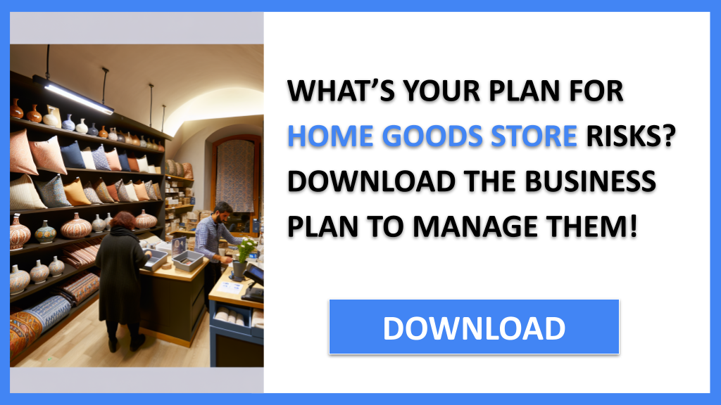 Home Goods Store Risk Management FOR HOME GOODS STORE-4