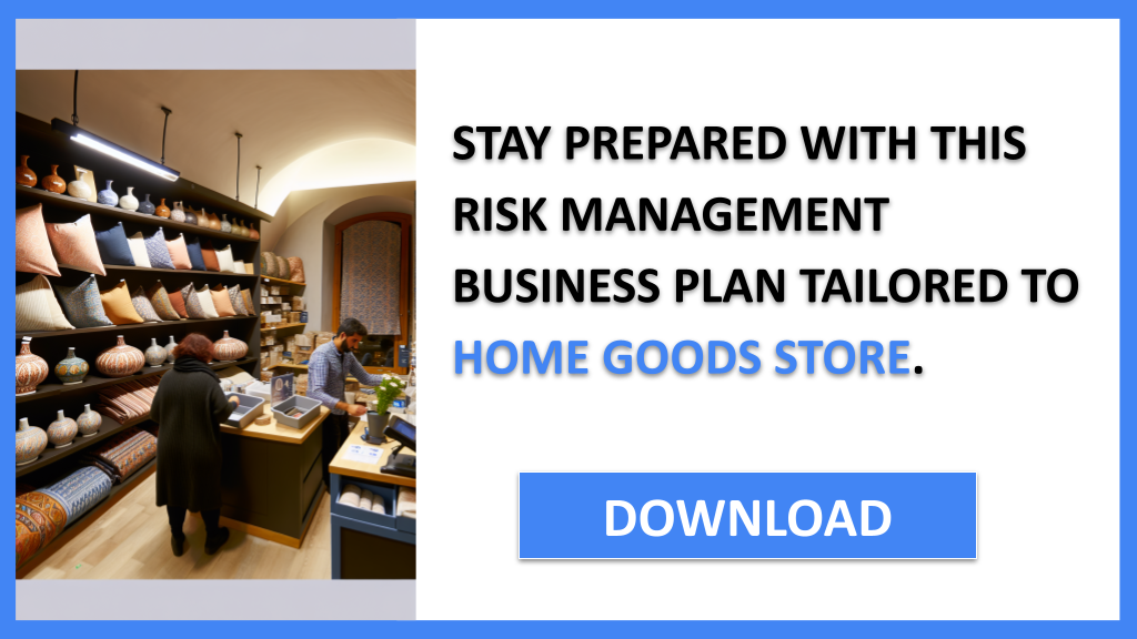 Home Goods Store Risk Management FOR HOME GOODS STORE-6