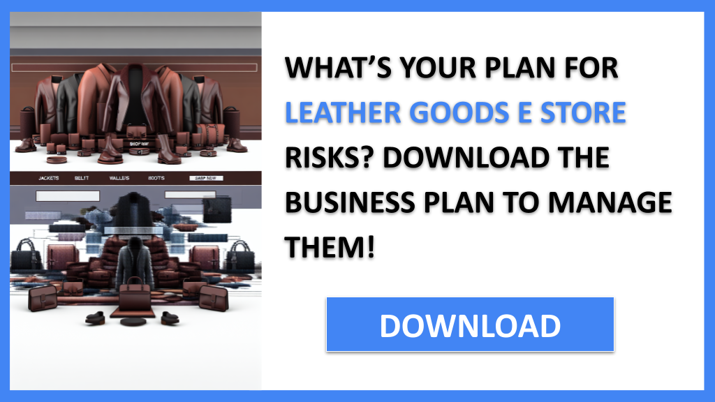 Leather Goods E Store Risk Management FOR LEATHER GOODS E STORE-4