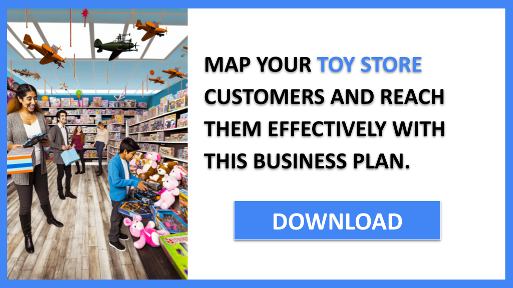 Business Plan Example for Toy Store - Toy Store Customer Segments- CTA3