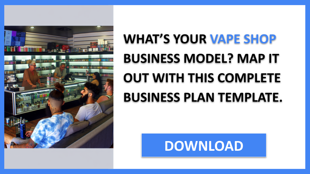 Business Plan Example for Vape Shop - Vape Shop Business Model Canvas- CTA1