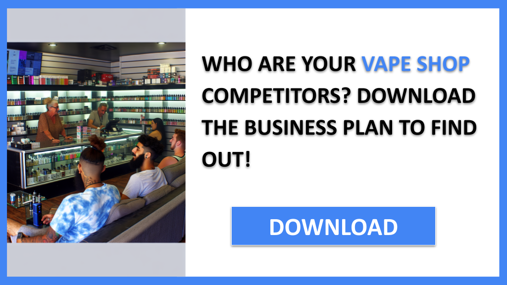 Business Plan Example for Vape Shop - Vape Shop Competition Study- CTA1