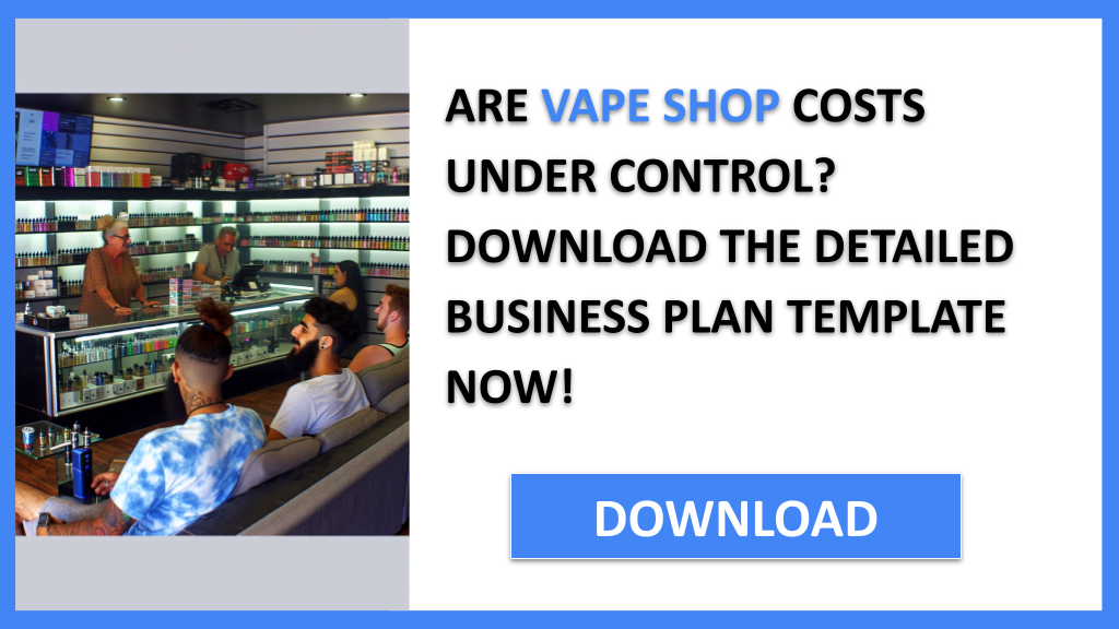 Business Plan Example for Vape Shop - Vape Shop Costs- CTA1