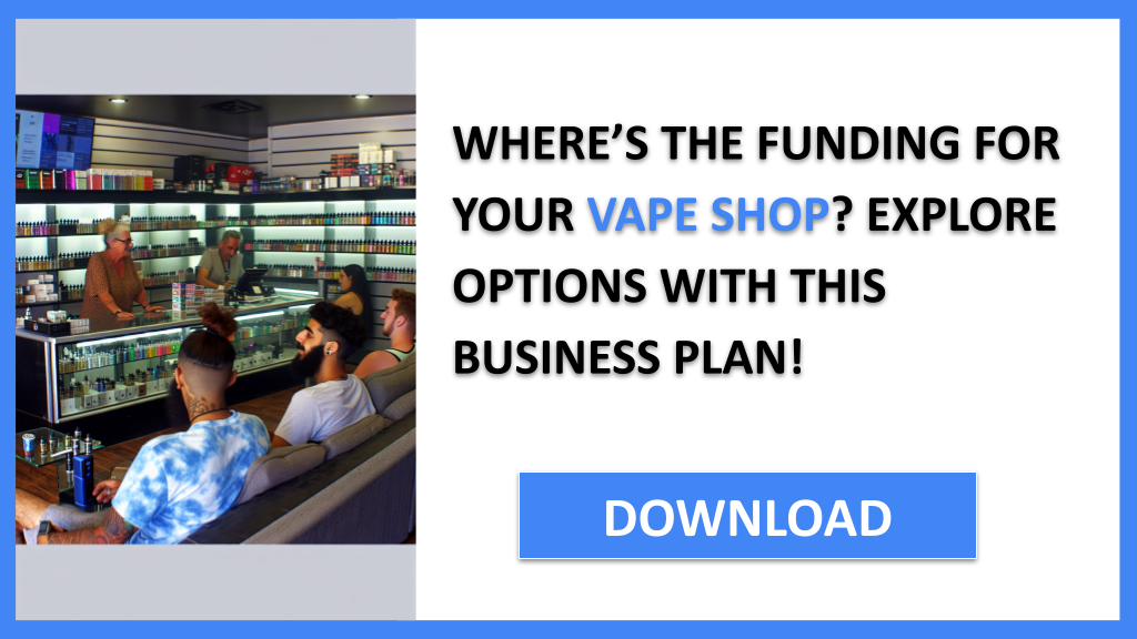 Business Plan Example for Vape Shop - Vape Shop Funding Options- CTA1