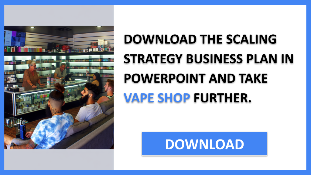 Business Plan Example for Vape Shop - Vape Shop Growth Strategy- CTA2