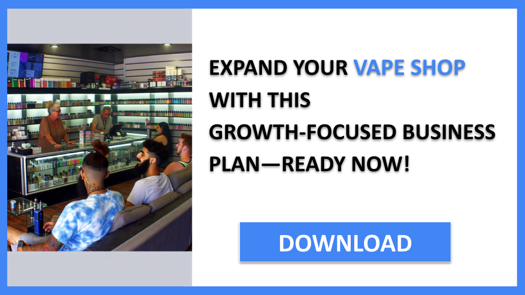 Business Plan Example for Vape Shop - Vape Shop Growth Strategy- CTA3