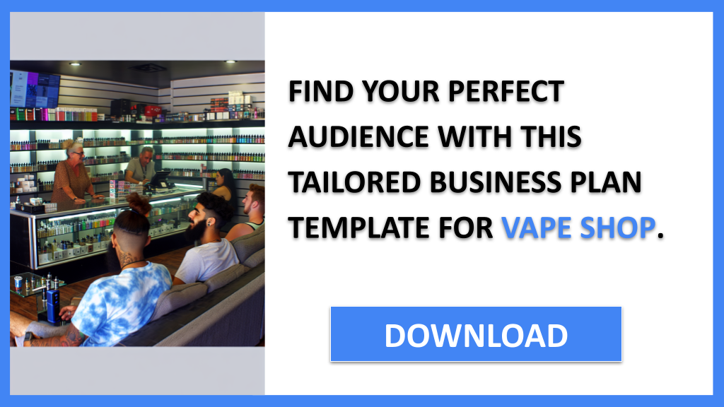 Business Plan Example for Vape Shop - Vape Shop Customer Segments- CTA2