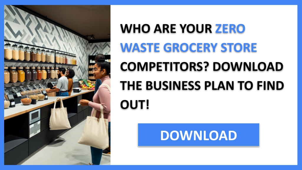 Business Plan Example for Zero Waste Grocery Store - Zero Waste Grocery Store Competition Study- CTA1