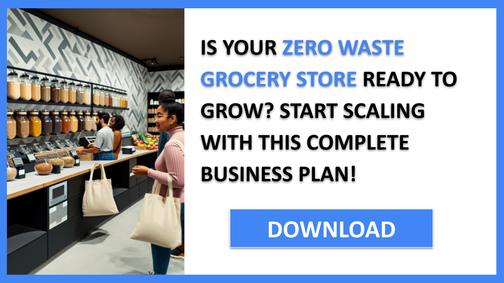 Business Plan Example for Zero Waste Grocery Store - Zero Waste Grocery Store Growth Strategy- CTA1