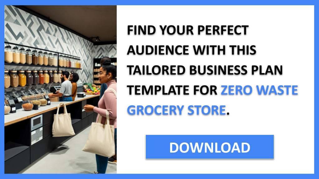 Business Plan Example for Zero Waste Grocery Store - Zero Waste Grocery Store Customer Segments- CTA2