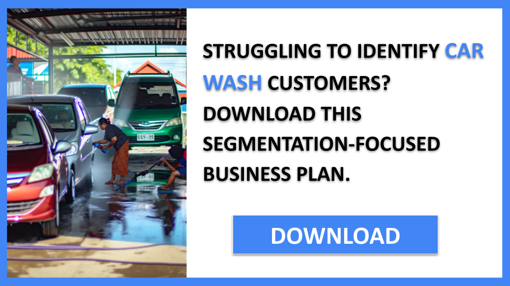 Business Plan Example for Car Wash - Car Wash Customer Segments- CTA1