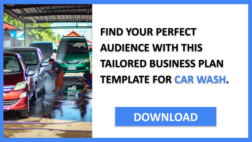 Business Plan Example for Car Wash - Car Wash Customer Segments- CTA2