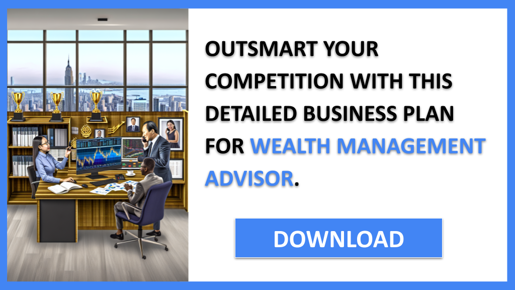 Business Plan Example for Wealth Management Advisor - Wealth Management Advisor Competition Study- CTA3