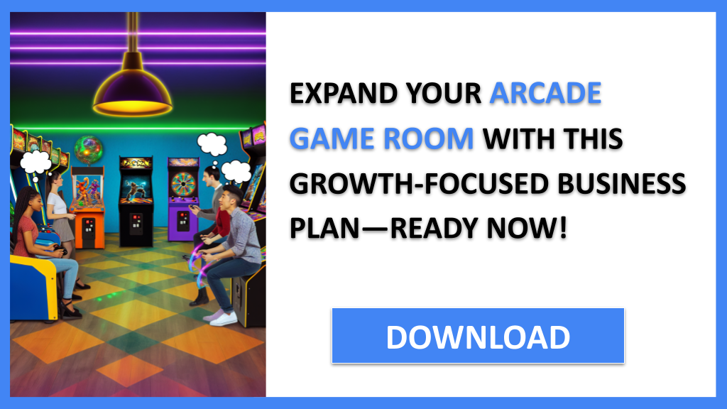 Business Plan Example for Arcade Game Room - Arcade Game Room Growth Strategy- CTA3